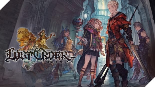Lost Order - Tuyệt phẩm JRPG 3D đậm chất chiến thuật tổ đội cho Mobile