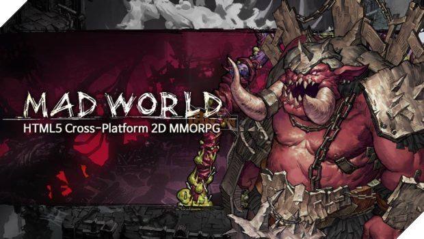 Mad World - Game chặt chém ấn tượng cho phép bạn chơi trên bất kỳ máy gì