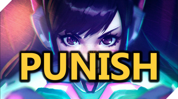 Trừng phạt mạnh tay hơn cho các hành vi xấu trong Overwatch