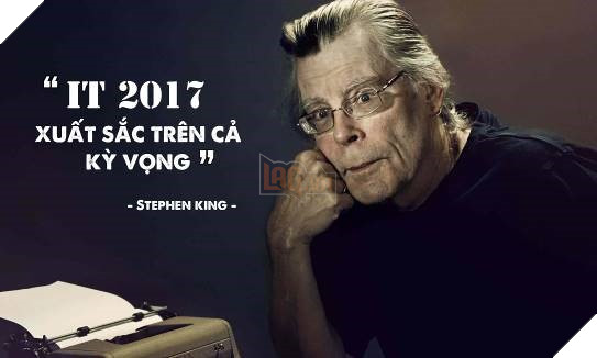 Chính Stephen King đã dành nhiều lời khen ngợi cho bản chuyển thể It năm 2017