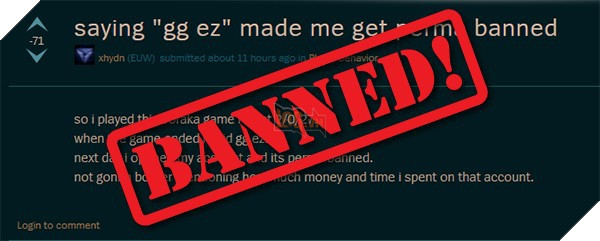 Gamer chỉ trích Riot "vô tình", chỉ gõ "GG Ez" mà bị khóa tài khoản vĩnh viễn, nhưng đây là sự thật đằng sau câu chuyện vô lý đó