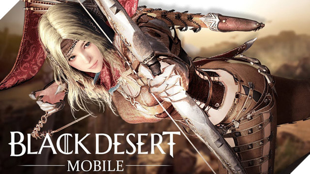 Black Desert Mobile - Bom tấn MMORPG Hàn Quốc đồ họa khủng nhất mobile 2018 đã ra mắt