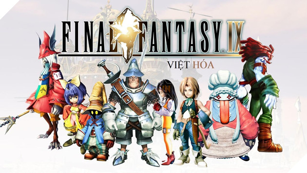 Huyền thoại Final Fantasy IX đang được Việt hóa, dự kiến hoàn tất ngay trong tháng 6 này