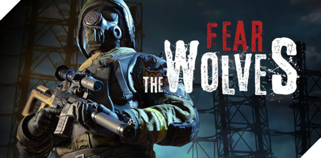 Fear the Wolves - Tựa game Battle Royale bối cảnh hậu thảm họa cực chất hé lộ hình ảnh tuyệt đẹp