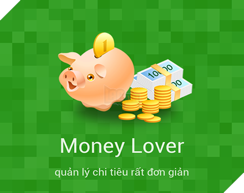 Các ứng dụng quản lý tiền bạc trên smartphone mọi lúc mọi nơi
