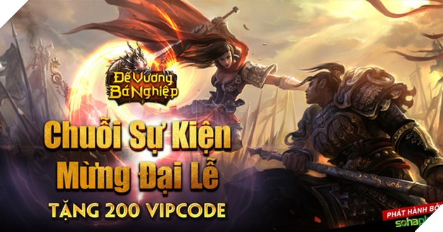 SohaPlay tặng 200 Vipcode Webgame Đế Vương Bá Nghiệp