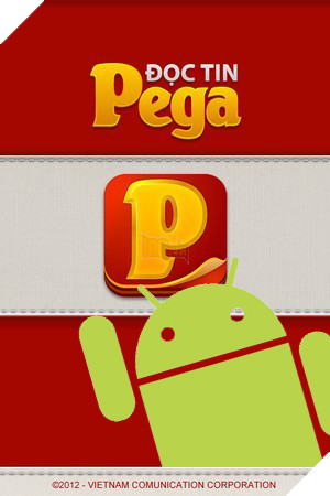 Ứng dụng đọc tin Pega ra mắt phiên bản Android 1