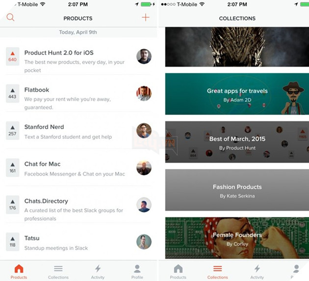 Product Hunt: là một dịch vụ cung cấp thông tin về những sản phẩm, công cụ, dịch vụ mới, ít được biết đến từ thung lũng Silicon. Ứng dụng là nơi những công ty nhỏ hay lập trình viên tự do gặp gỡ những nhà đầu tư tiềm năng.