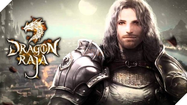Dragon Raja M - Tuyệt phẩm online PC đình đám hồi sinh lên di động
