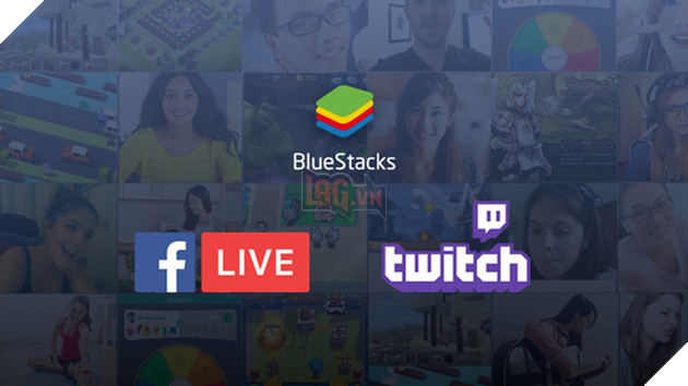 BlueStacks dần trở thành nền tảng với việc tích hợp Facebook Live