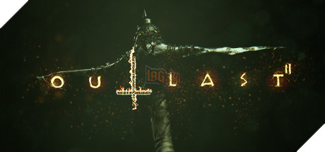  Tải Ngay Outlast 2 Demo đã có mặt trên PC, PS4 và Xbox One