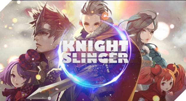Knight Slinger - Sự kết hợp tài tình giữa bắn trứng và nhập vai