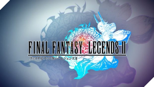 Final Fantasy Legends II - Dự án game mobile mới cho dòng FF chính thức ra mắt