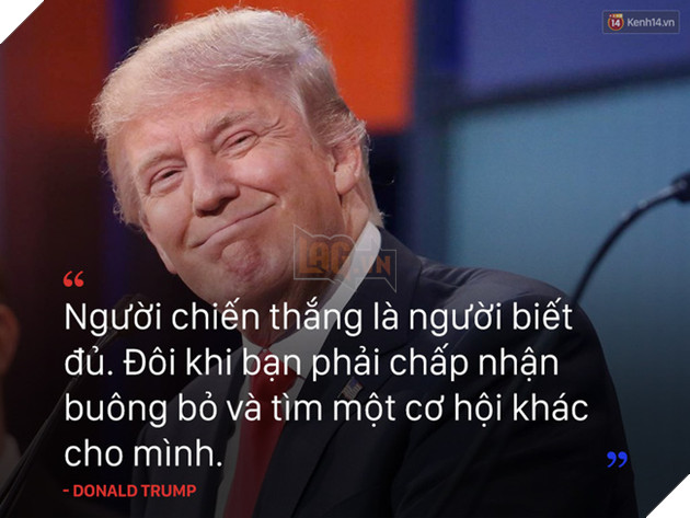 10 câu nói truyền cảm hứng của tân Tổng thống Mỹ Donald Trump - Ảnh 2.