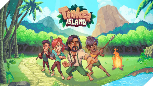 Tinker Island - Game mobile sinh tồn đảo hoang cực hấp dẫn mà lại miễn phí