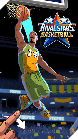 Khi hành động, chiến thuật, thẻ bài kết hợp ra game mobile về... bóng rổ