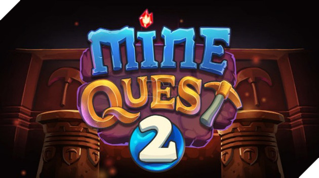 Mine Quest 2 - Game nhập vai kết hợp săn kho báu cực chất