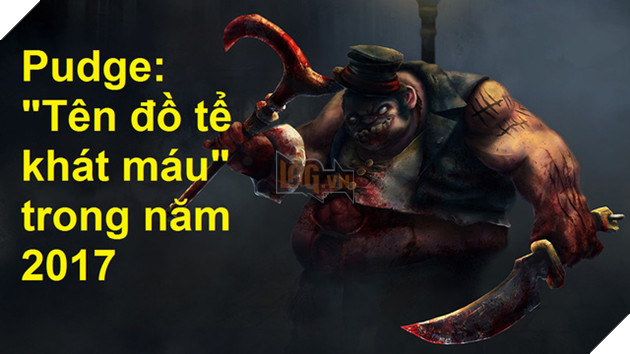 DOTA 2 Talent Guide: Pudge, “Ông hoàng đi mid” 2016 sẽ thực sự trở thành “gã đồ tể khát máu” năm 2017