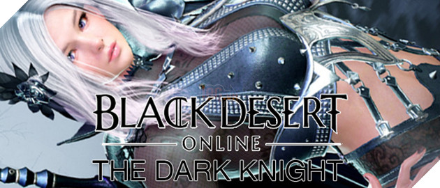 Black Desert: Nghề Dark Knight chính thức ra mắt vào 01/03 3