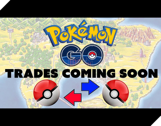 Pokemon Go: Tính năng Trading chỉ có thể thực hiện trong khu vực, không qua internet