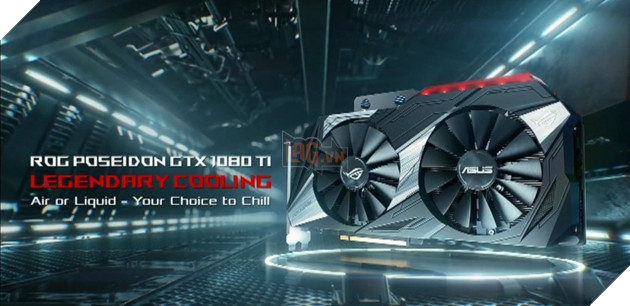 ASUS ra mắt card đồ họa GTX 1080 Ti tích hợp tản nhiệt nước lai