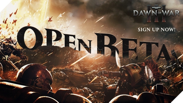 Dawn of War III chính thức mở cửa Open Beta vào ngày mai