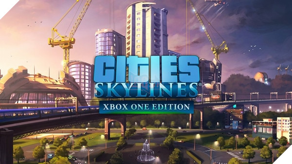 Cities: Skylines ra mắt phiên bản Xbox One Edition