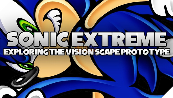 Sonic Extreme - tựa game Sonic lướt ván chưa bao giờ được ra mắt