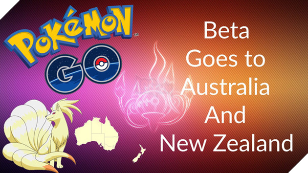 Pokemon GO chính thức thử nghiệm tại Úc và New Zealand