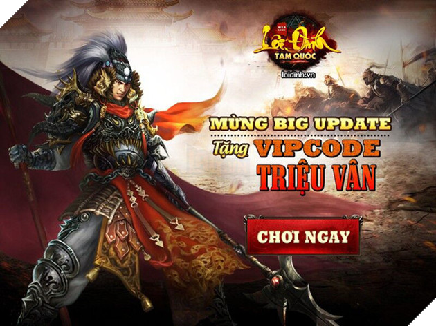 Tặng 1000 Gift Code Lôi Đình Tam Quốc nhân dịp Big Update