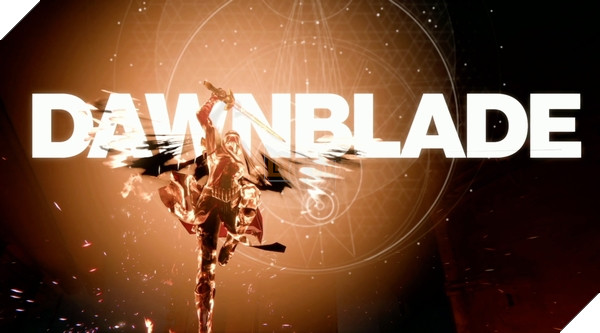 "Siêu kỹ năng" Dawnblade 