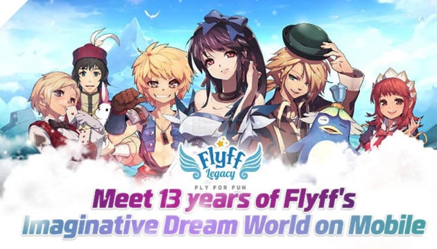 Tải ngay Flyff Legacy - Vương Quốc Bay phiên bản mobile đã ra mắt rộng rãi