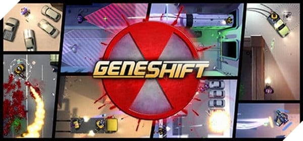 Hành động bắn súng loạn xì ngầu như trong GTA với Geneshift 3