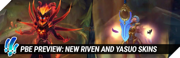  SIÊU HOT Yasuo Ma Kiếm vs Riven Thánh Kiếm CHÍNH THỨC lộ diện - Riot lại làm Skin hút Thận cộng đồng