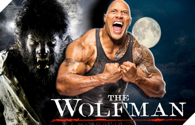The Rock sẽ vẫn là lựa chọn số 1 cho vai... Người Sói sắp tới