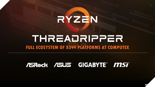 Computex 2017: AMD Threadripper 16 nhân 32 luồng chỉ $849 - Intel đã cảm thấy lạnh gáy? 3
