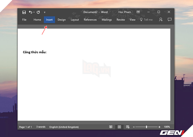Mở tập tin Word 2016 mà bạn muốn chèn công thức số học ra, sau đó nhấp vào tab “Insert”.