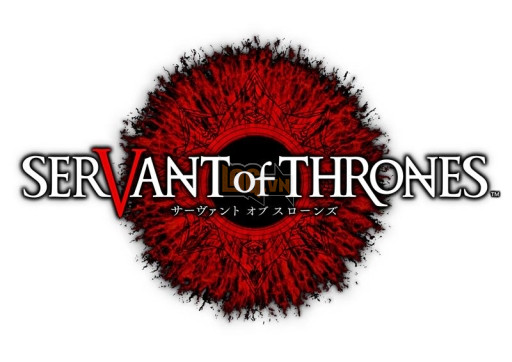 Servant of Thrones - Game mobile thẻ bài đối kháng mới nhất của Square Enix