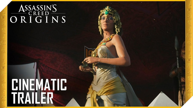 Assassin's Creed: Origins - Trailer điện ảnh đậm chất chiến đấu máu me nhưng đầy phong cách