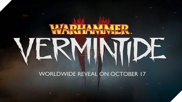 Warhammer: Vermintide 2 tung trailer teaser đầu tiên hé lộ ngày ra mắt gameplay chính thức