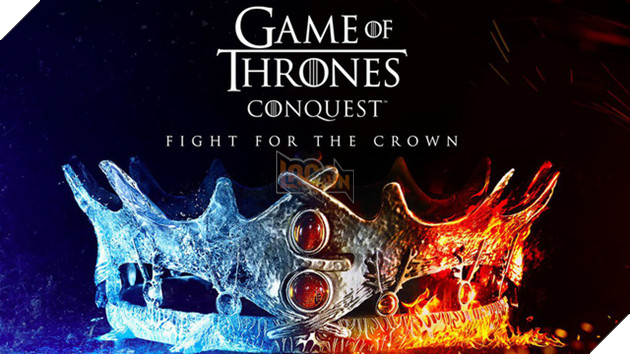 Game of Thrones: Conquest - MMO chiến thuật mới dựa theo phim truyền hình ăn khách