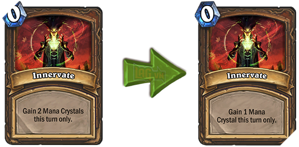 
Innervate là lá bài phải có trong mọi deck Druid đã bị nerf thảm.
