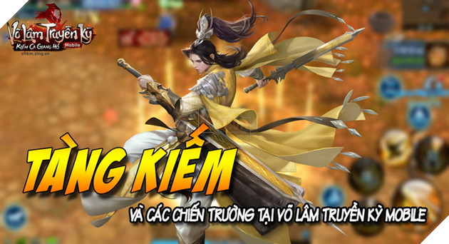 VLTK Mobile: Đánh giá sức mạnh tổng quan của Tàng Kiếm trên chiến trường