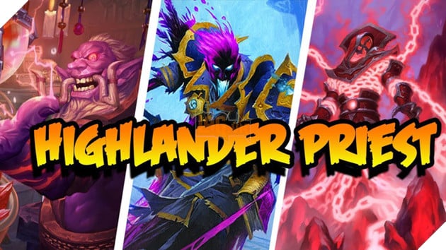 Highlander Priest đang cùng với Jade Druid thống trị meta HearthStone thời điểm này.
