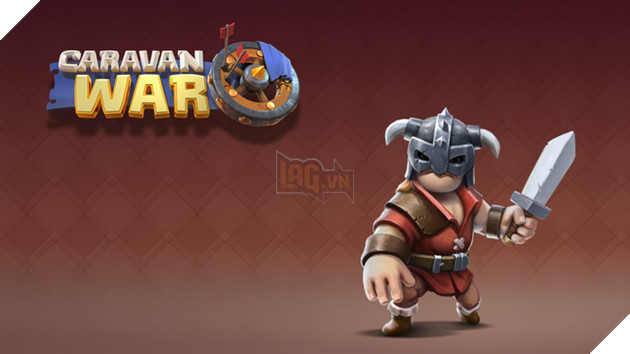 Hiker Games giới thiệu game mobile thuần Việt Caravan War, mở cửa miễn phí ngay trong ít ngày nữa!