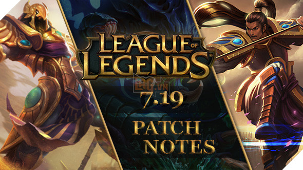 LMHT: Điểm danh Top 4 vị tướng được tăng sức mạnh nhiều nhất trong phiên bản 7.19