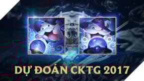 LMHT: Tham gia dự đoán CKTG 2017 cùng Garena với 4 skin Tối Thượng là phàn thưởng cuối