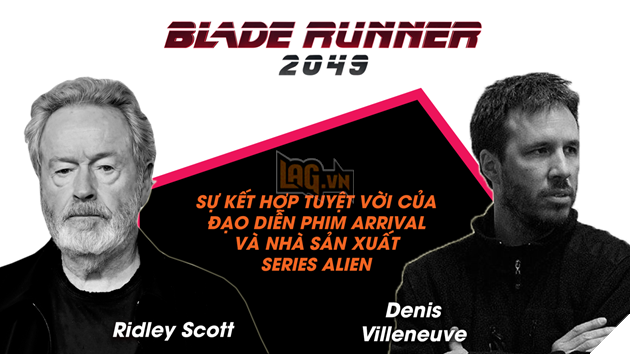 “Blade Runner 2049”: Hai thế hệ đạo diễn “Alien” và “Arrival” cùng tạo nên một kiệt tác của thời đại 4
