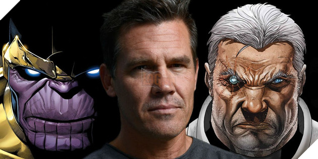 Cơ duyên nào đã giúp Josh Brolin được chọn vào vai Cable lẫn Thanos?