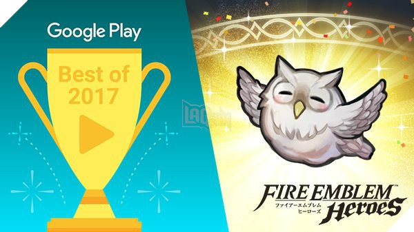 Fire Emblem Heroes bất ngờ được Google bình chọn là game hay nhất 2017 tại Nhật
